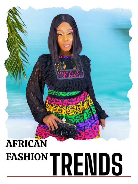 Top 5 African-Inspired Fashion Trends to Watch This Season